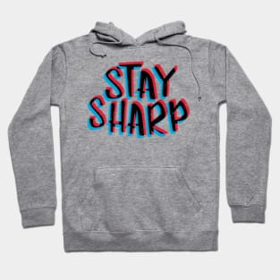 Stay sharp black Hoodie